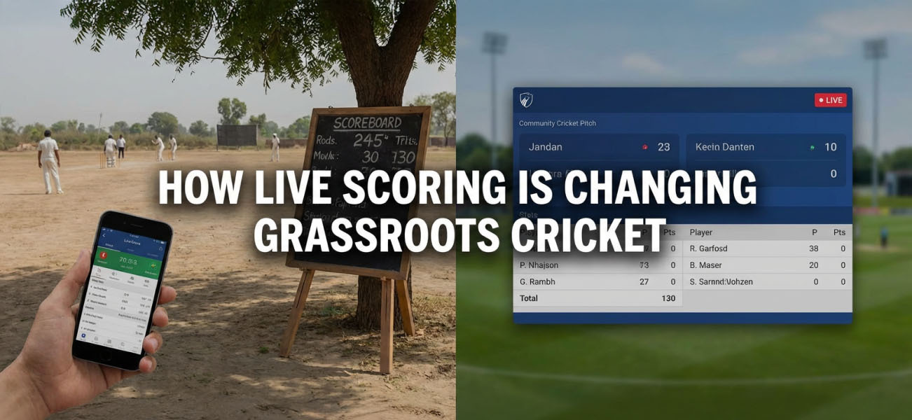 How Live Scoring Is Changing Grassroots Cricket