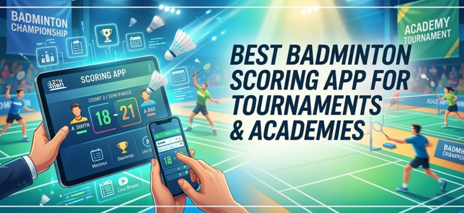 Best Badminton Scoring App for Tournaments & Academies