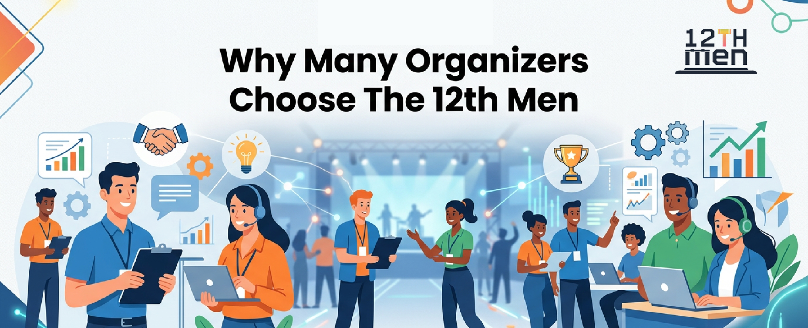 Why Many Organizers Choose The 12th Men